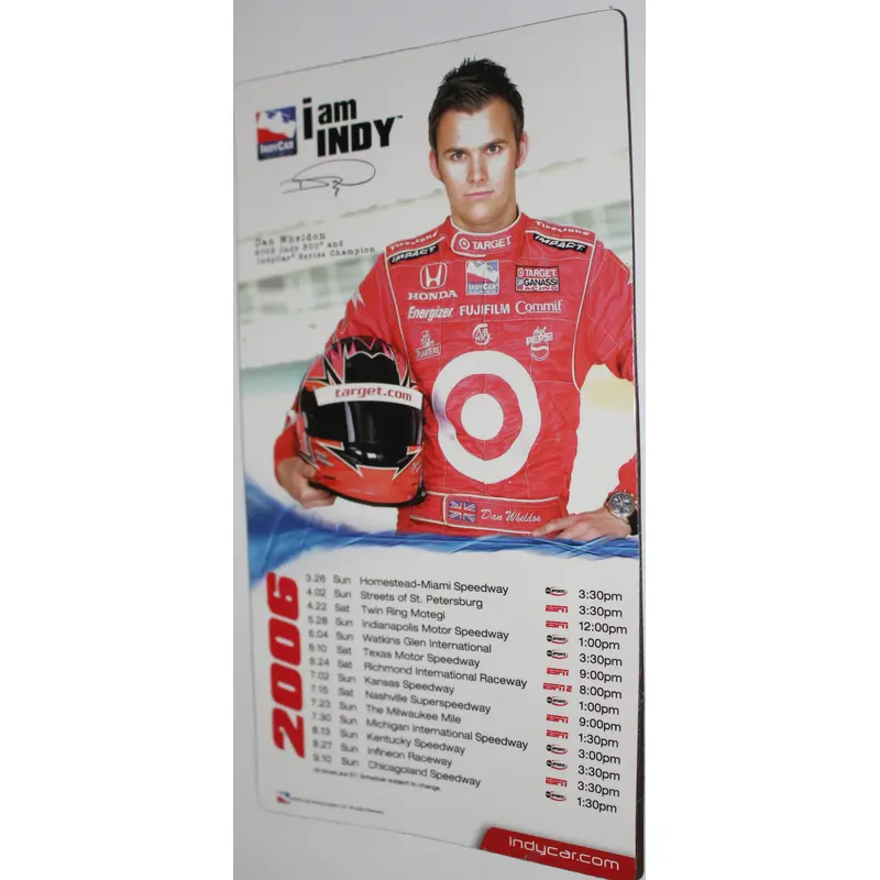 2006 Indy Racing League Magnetic Schedule, Dan Wheldon, I Am Indy