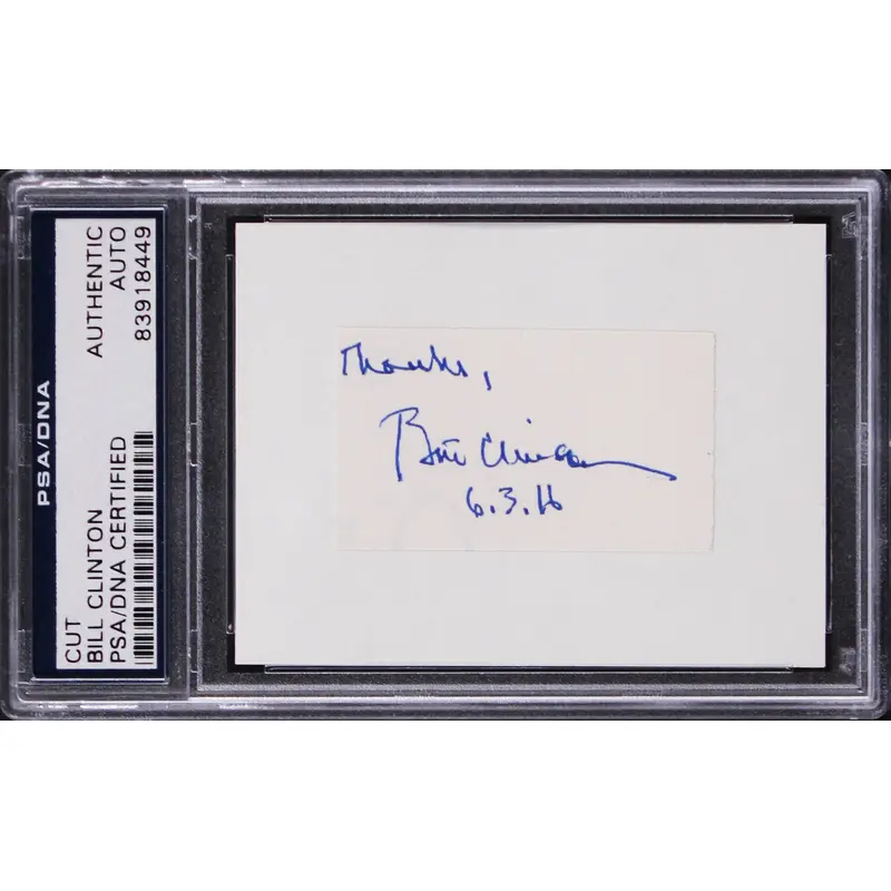 Bill Clinton "Thanks" Authentic Signed 1.25x2.25 Cut Signature PSA/DNA Slabbed