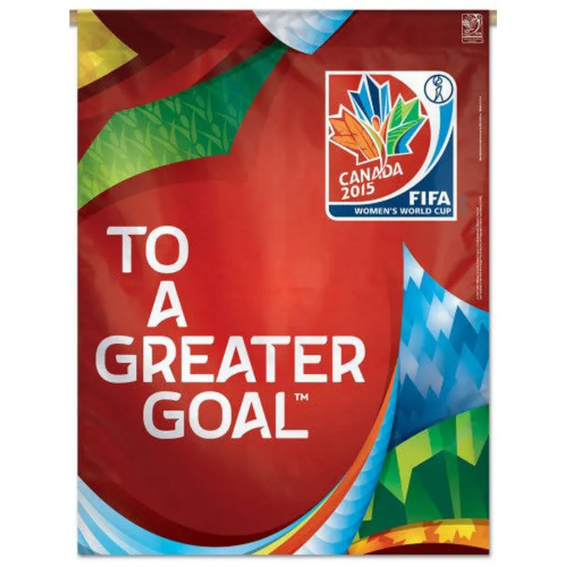 FIFA Women's World Cup 2015 Canada "To A Greater Goal" Event Banner - Wincraft Inc.