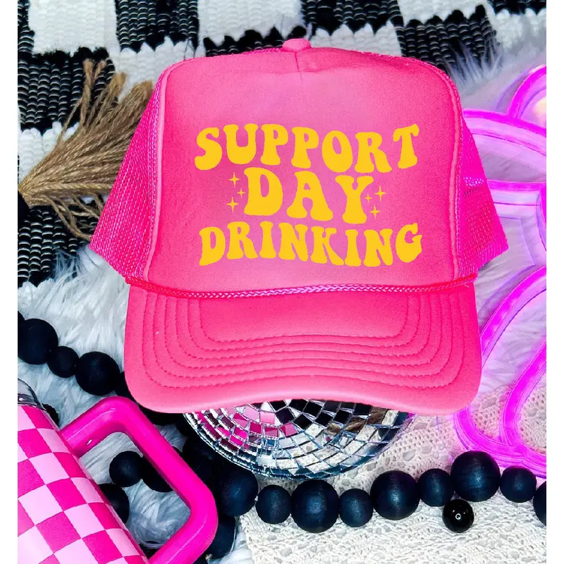 Support Day Drinking DTF Printed Neon Pink Trucker Hat