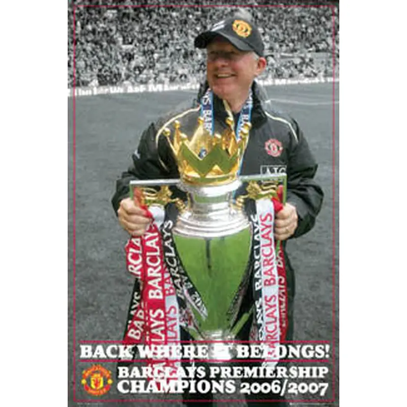Sir Alex Ferguson "Celebration '07" - GB Posters Inc.