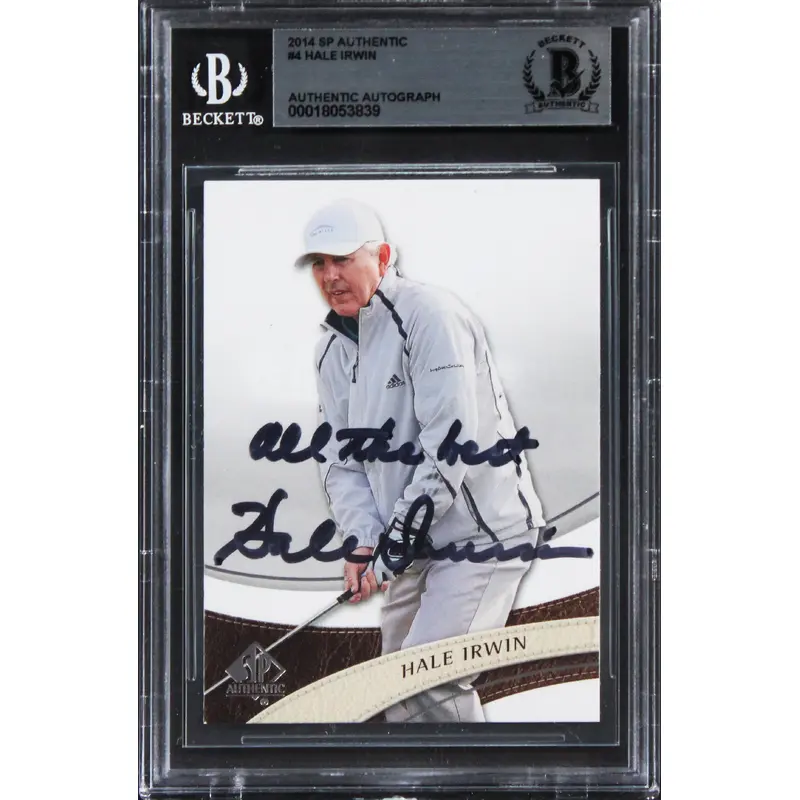 Hale Irwin "All The Best" Signed 2014 SP Authentic #4 Card BAS Slabbed