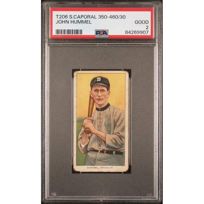 John Hummel 1909-11 T206 Sweet Caporal 350-460/30 PSA 2 Good